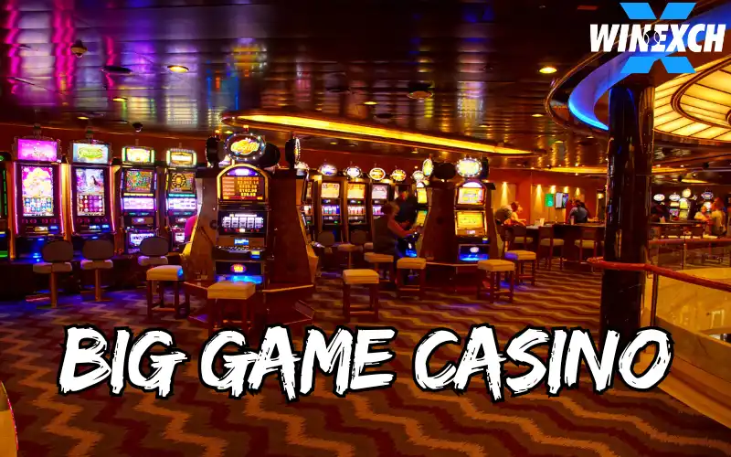 big game casino