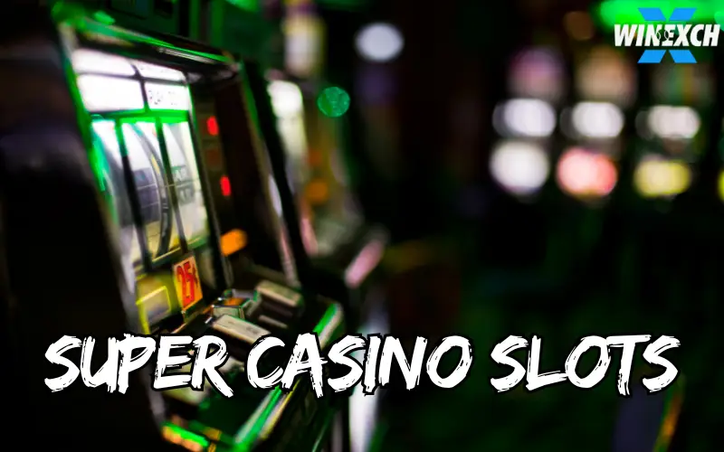 super casino slots